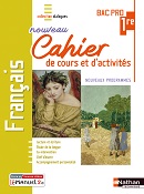 Cahier de cours et d'activit&eacute;s - Fran&ccedil;ais Bac Pro [1re] - Collection Dialogues - Ed. 2022