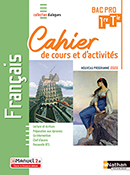 Fran&ccedil;ais - Cahier de cours et d'activit&eacute;s - Bac Pro [1re/Tle] - Collection Dialogues - Ed. 2020